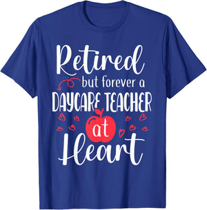 Retired Daycare Teacher Retirement Gifts for Daycare Teacher T-Shirt - T-Shirt | Royal