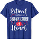 Retired Daycare Teacher Retirement Gifts for Daycare Teacher T-Shirt - T-Shirt | Royal