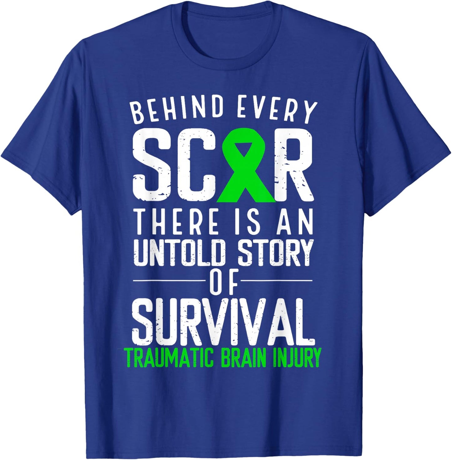 Traumatic Brain Injury Awareness Every Scar Green Ribbon T-Shirt - T-Shirt | Royal