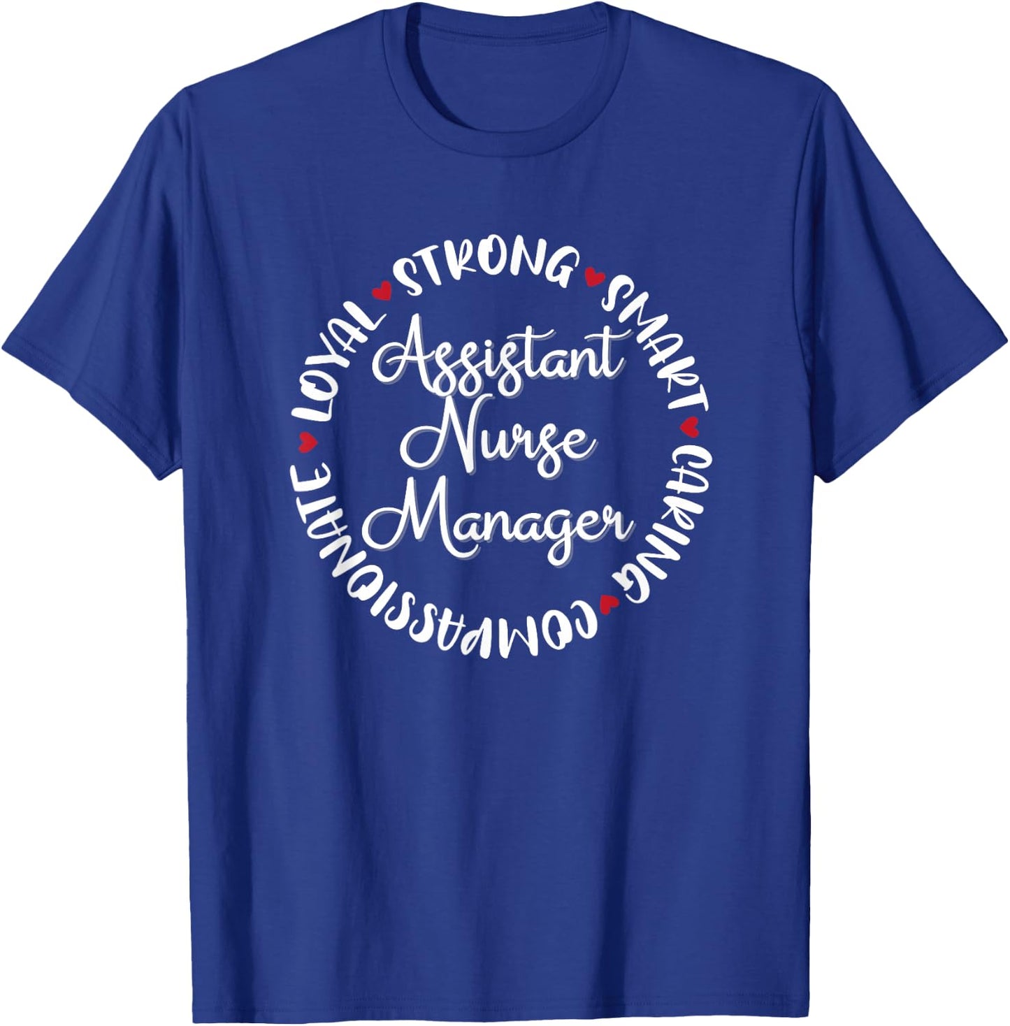 Assistant Nurse Manager Gifts Nurses Medical Love T-Shirt - T-Shirt | Royal