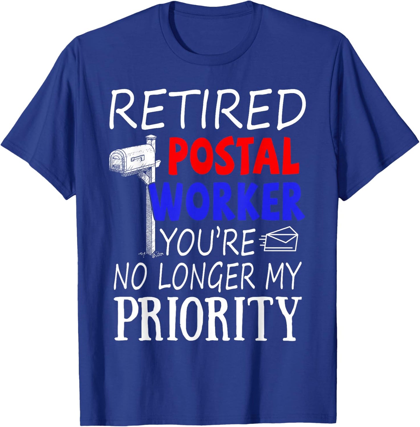 Post Office Retirement Shirt - Retired Postal Worker Gift T-Shirt - T-Shirt | Royal