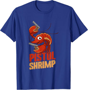 Pistol Shrimp, Funny Shrimp Quotes. Shrimp T-Shirt - T-Shirt | Royal