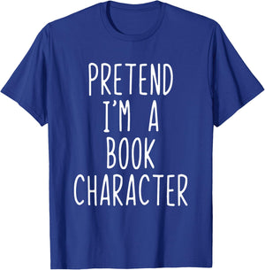 Pretend I'm Book Character Costume Halloween Lazy Adult Kids T-Shirt - T-Shirt | Royal