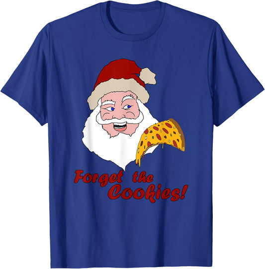 Funny Santa Pizza Forget The Cookies Christmas Design T-Shirt - T-Shirt | Royal
