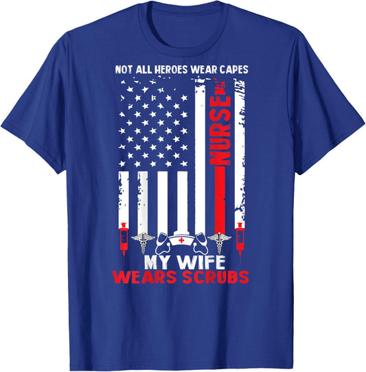 My Wife Wears Scrubs American Flag Nurse Gift Husband T-Shirt - T-Shirt | Royal