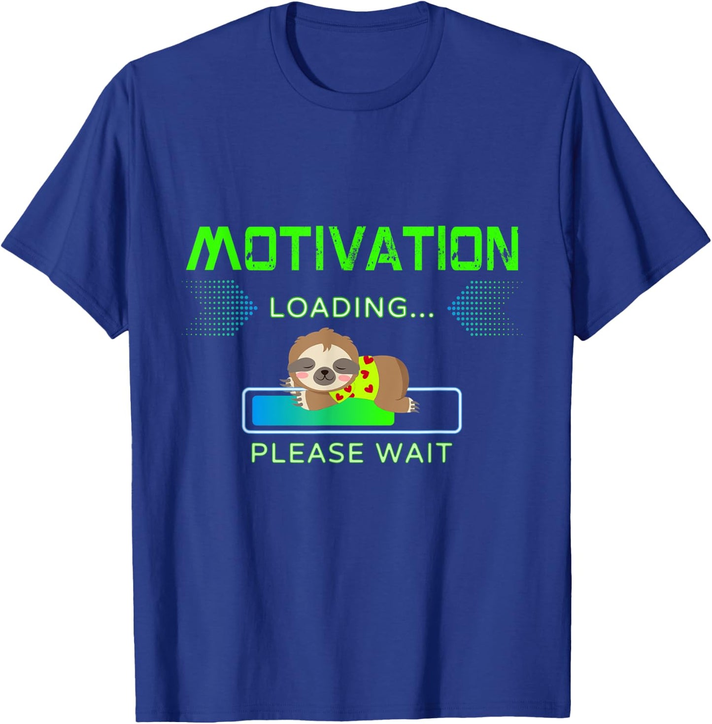 Cute baby sloth, motivation loading, please wait T-Shirt - T-Shirt | Royal