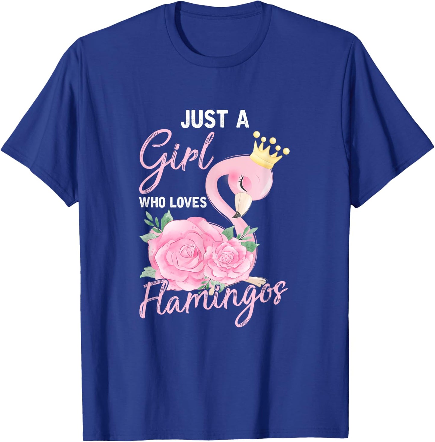 Just A Girl Who Loves Flamingos T-Shirt - T-Shirt | Royal