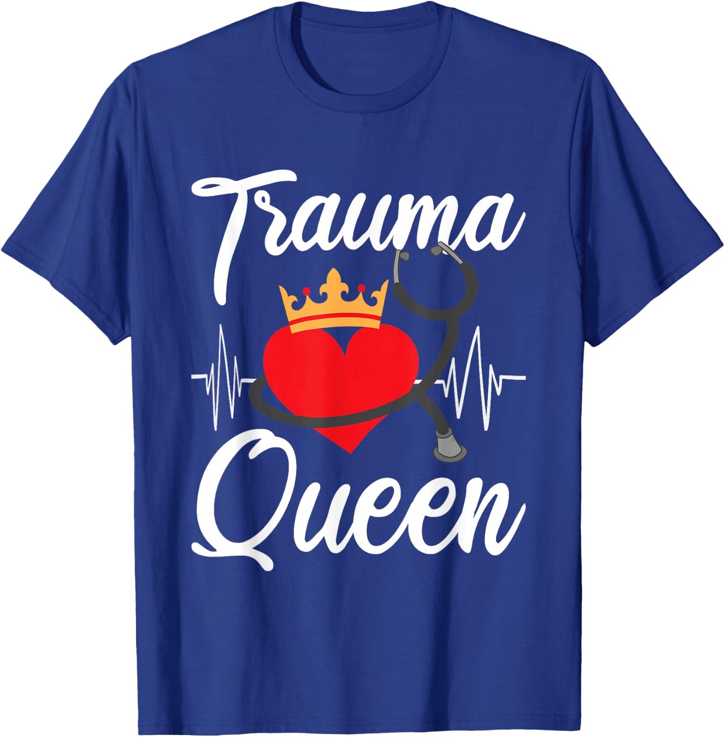 Trauma Queen - Funny EMT EMS Paramedic T-Shirt - T-Shirt | Royal