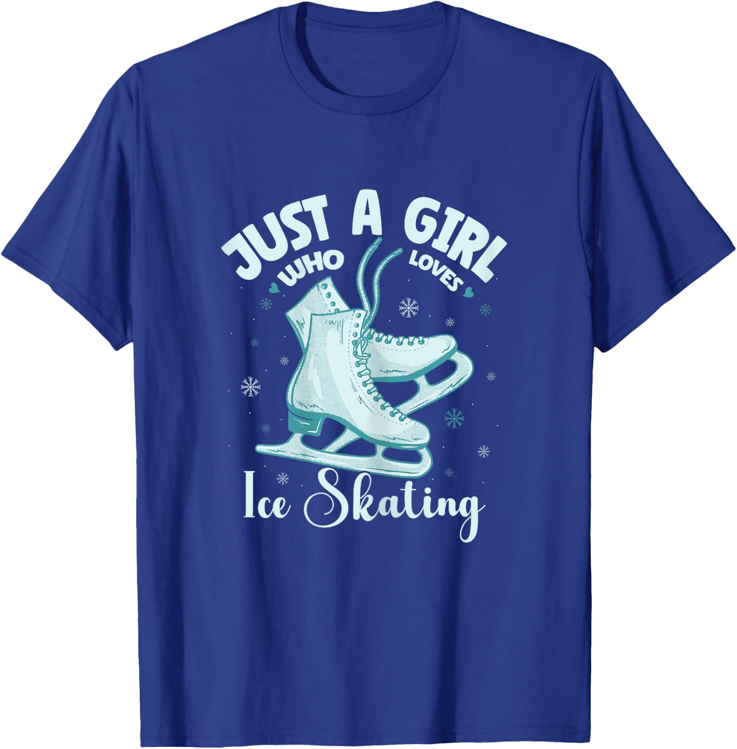 Just A Girl Who Loves Ice Skating Winter Figure Skating T-Shirt - T-Shirt | Royal
