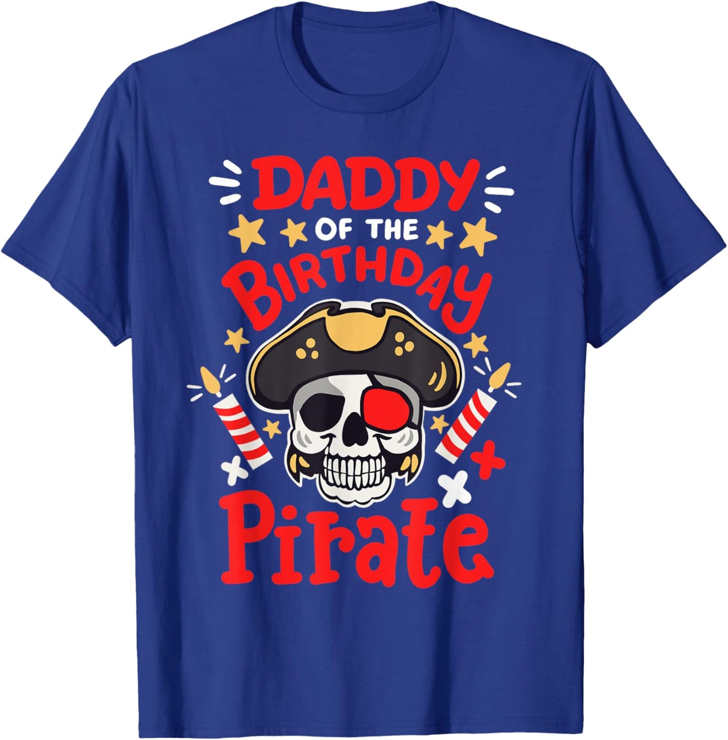 Daddy Of The Birthday Pirate Party Family Matching Men T-Shirt - T-Shirt | Royal