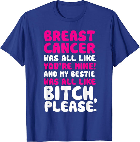 Breast Cancer My Bestie Best Friend Support Quote T-Shirt - T-Shirt | Royal
