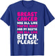 Breast Cancer My Bestie Best Friend Support Quote T-Shirt - T-Shirt | Royal