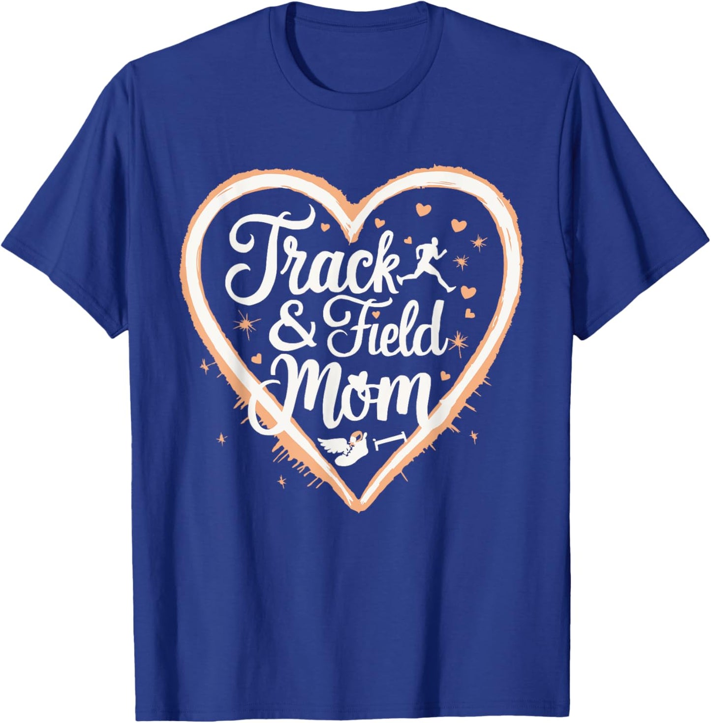 Track And Field Mom Athlete Runner Mothers Day T-Shirt - T-Shirt | Royal