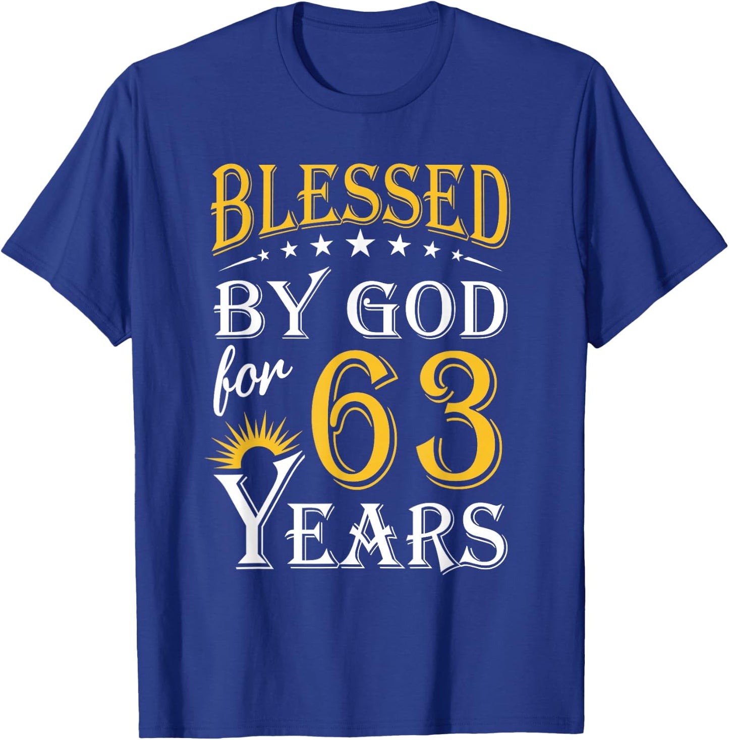 Vintage Blessed by God for 63 years Happy 63rd Birthday T-Shirt - T-Shirt | Royal