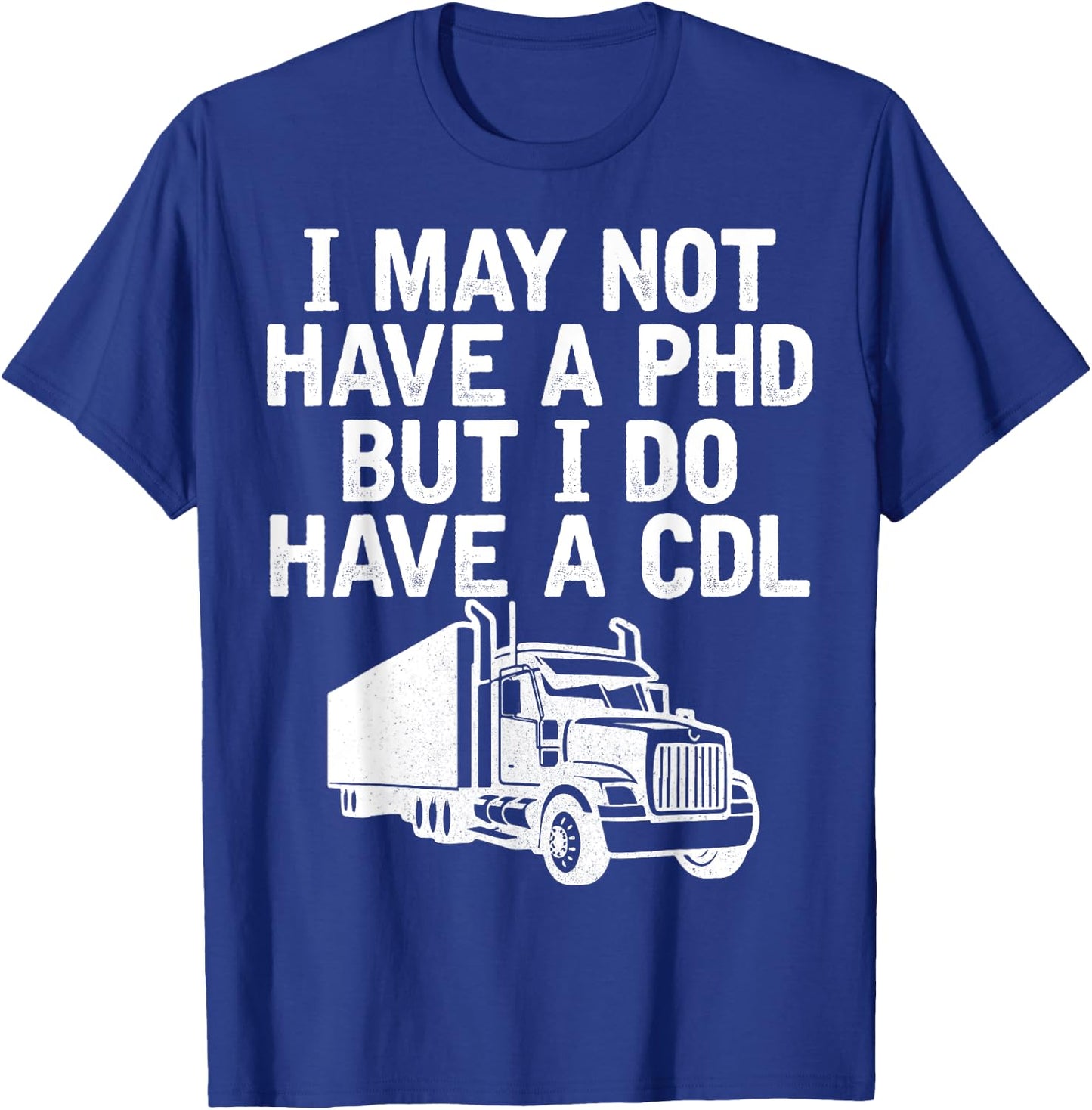 Funny Trucker Husband Semi Trailer Truck Driver T-Shirt - T-Shirt | Royal