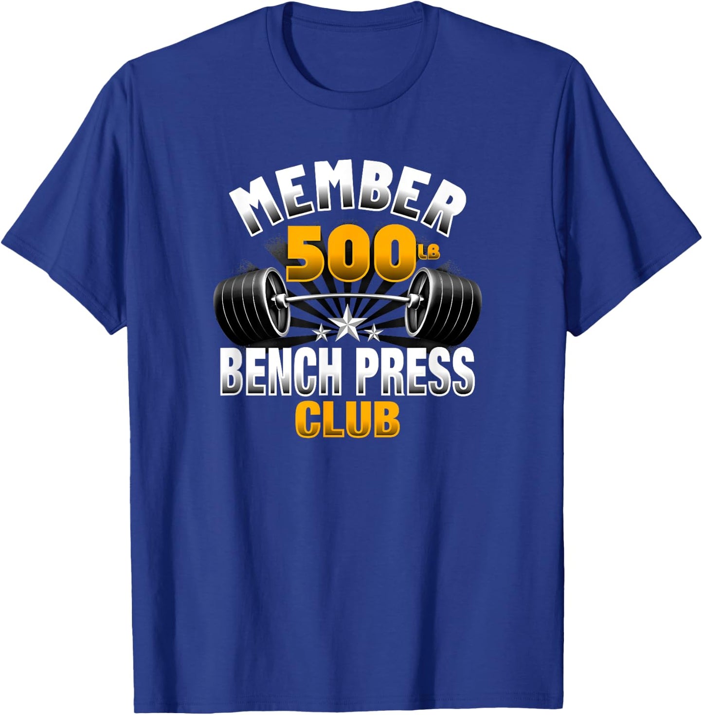 500 Pound Bench Press Club T-Shirt - T-Shirt | Royal