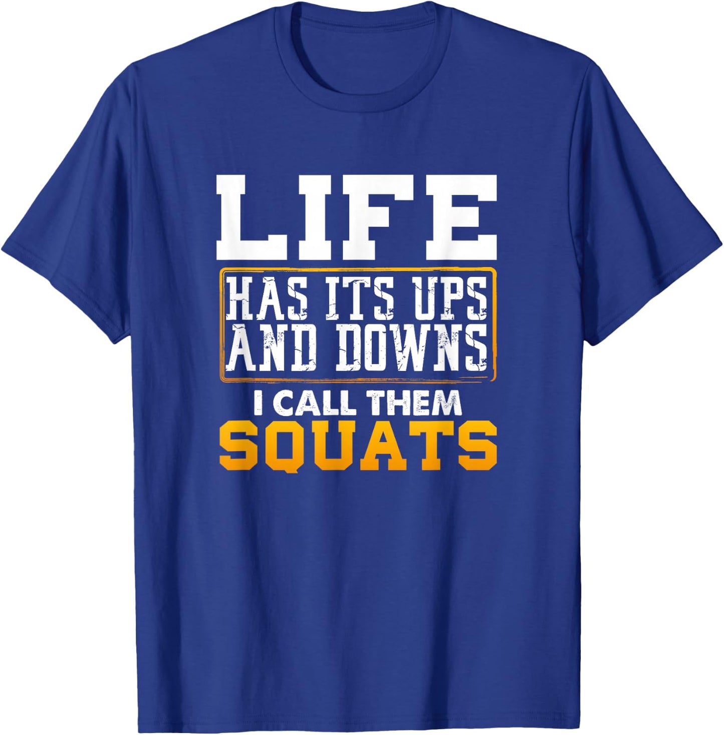Funny Fitness Gym Workout Weights Squat Men Women T-Shirt - T-Shirt | Royal