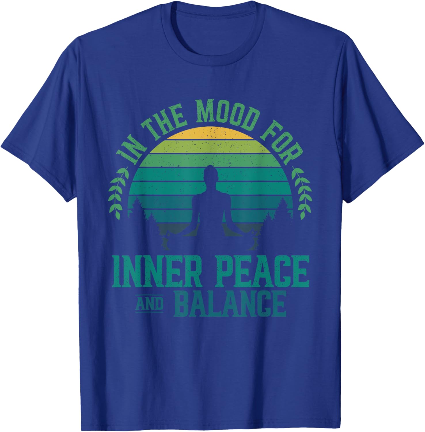In The Mood For Inner Peace And Balance Zen Meditation Yoga T-Shirt - T-Shirt | Royal