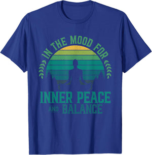 In The Mood For Inner Peace And Balance Zen Meditation Yoga T-Shirt - T-Shirt | Royal