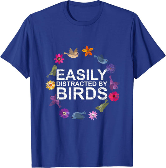 Easily Distracted By Birds Birds T-Shirt - T-Shirt | Royal