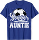 Soccer Auntie Soccer Player Game Day Mother's Day T-Shirt - T-Shirt | Royal