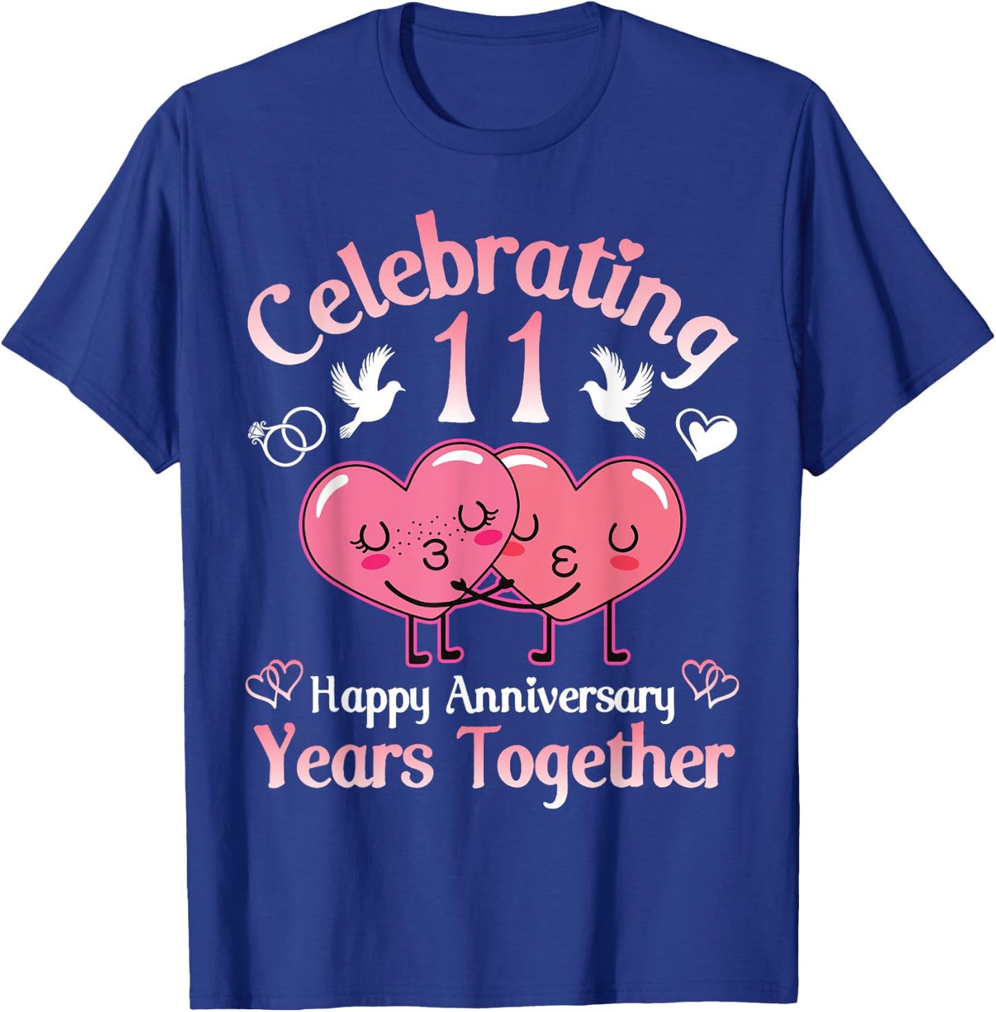 Husband Wife Celebrating 11 Years Together Happy Anniversary T-Shirt - T-Shirt | Royal