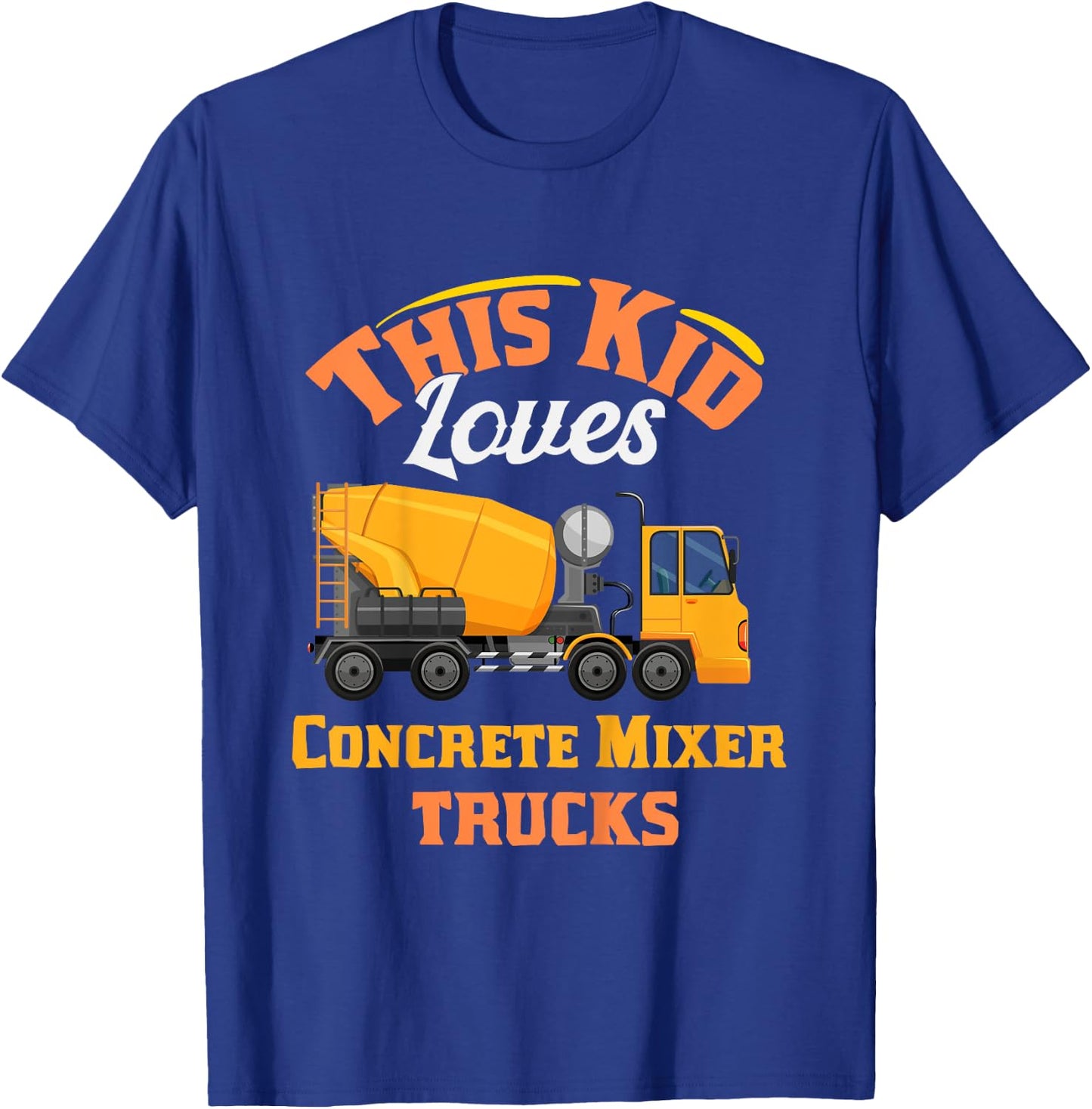 Kids this kid loves concrete mixer trucks birthday for boys T-Shirt - T-Shirt | Royal