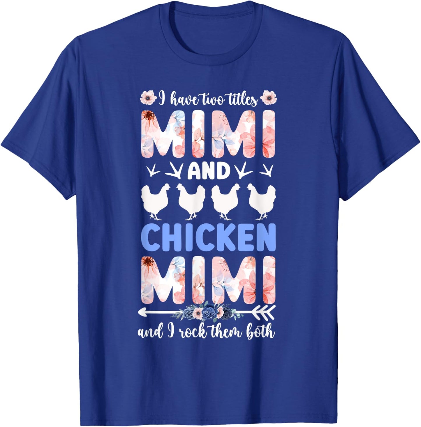 Mimi And Chicken Mimi Chicken Owner Chicken Farmer T-Shirt - T-Shirt | Royal