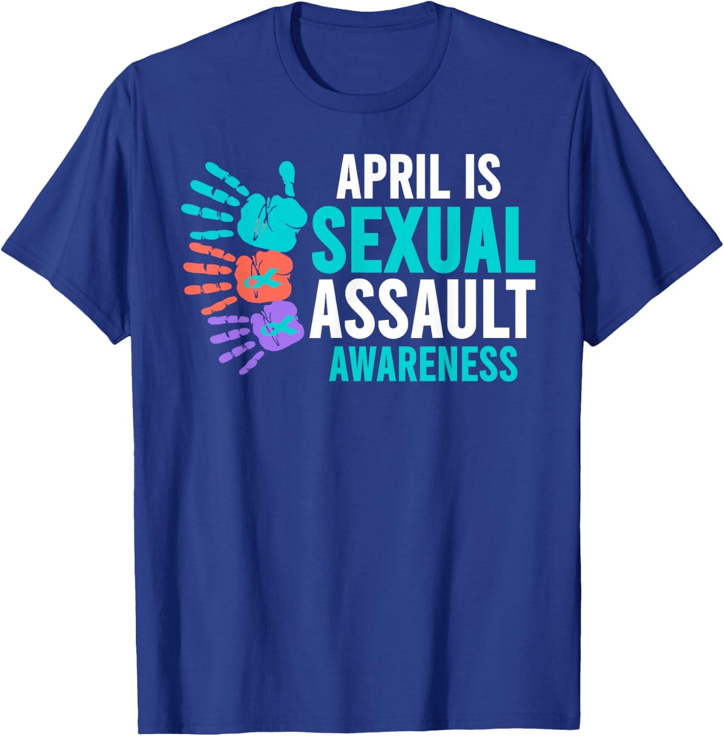 Sexual Assault Awareness Month - Sexual Assault Awareness T-Shirt - T-Shirt | Royal