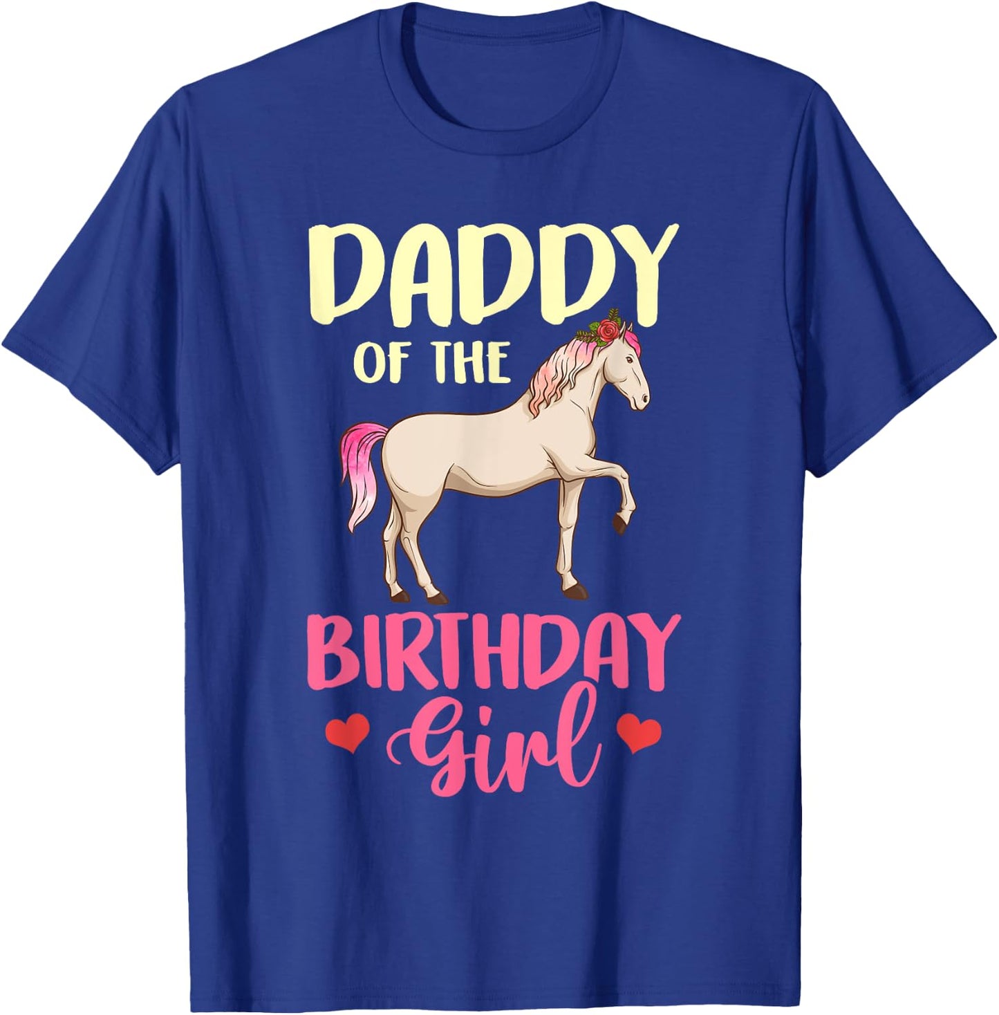 Daddy of the Birthday Girl Horse Equestrian Party Family T-Shirt - T-Shirt | Royal