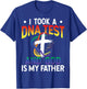 I Took A DNA Test And God Is My Father Religious Jesus Funny T-Shirt - T-Shirt | Royal