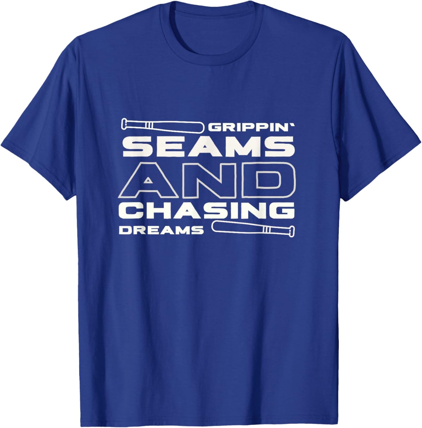 Funny Baseball Quote Grippin' Seams and chasing dreams T-Shirt - T-Shirt | Royal