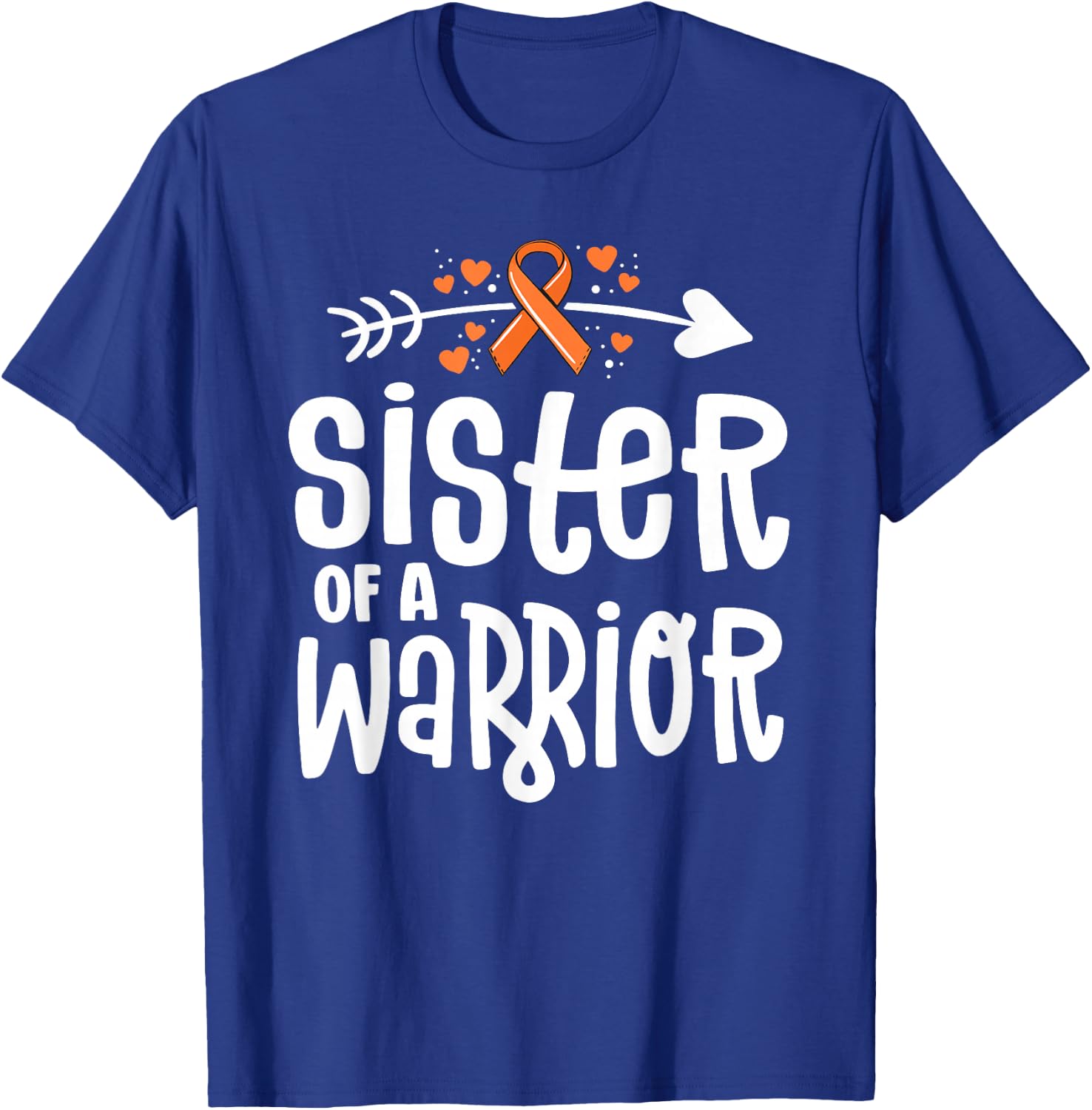 Sister of a Warrior Orange Family Leukemia Cancer Awareness T-Shirt - T-Shirt | Royal
