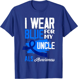 I Wear Blue For My Uncle Support ALS Awareness T-Shirt - T-Shirt | Royal