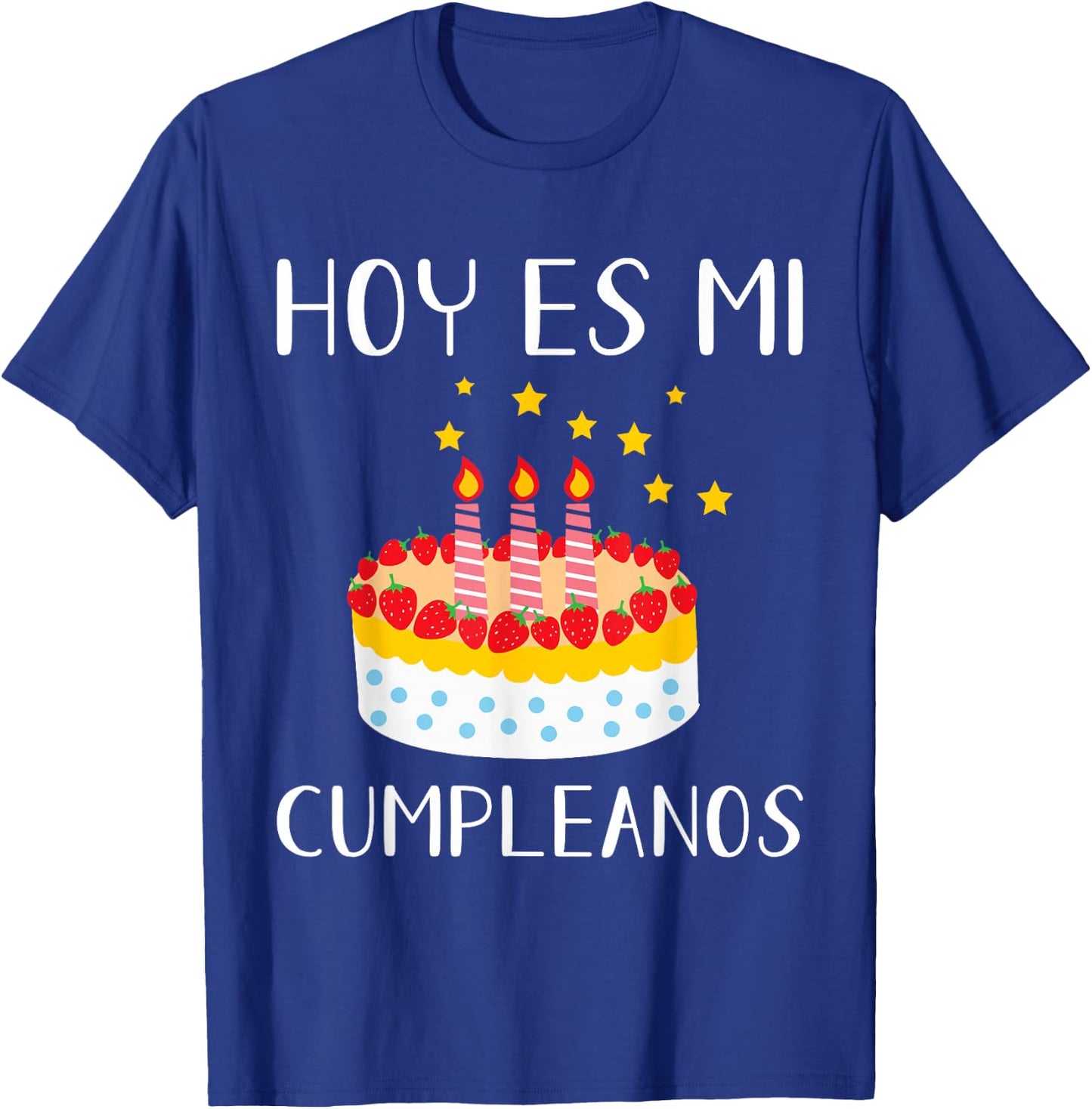 Hoy Es Mi Cumpleanos Spanish Mexican Playera Graphic Camisa T-Shirt - T-Shirt | Royal