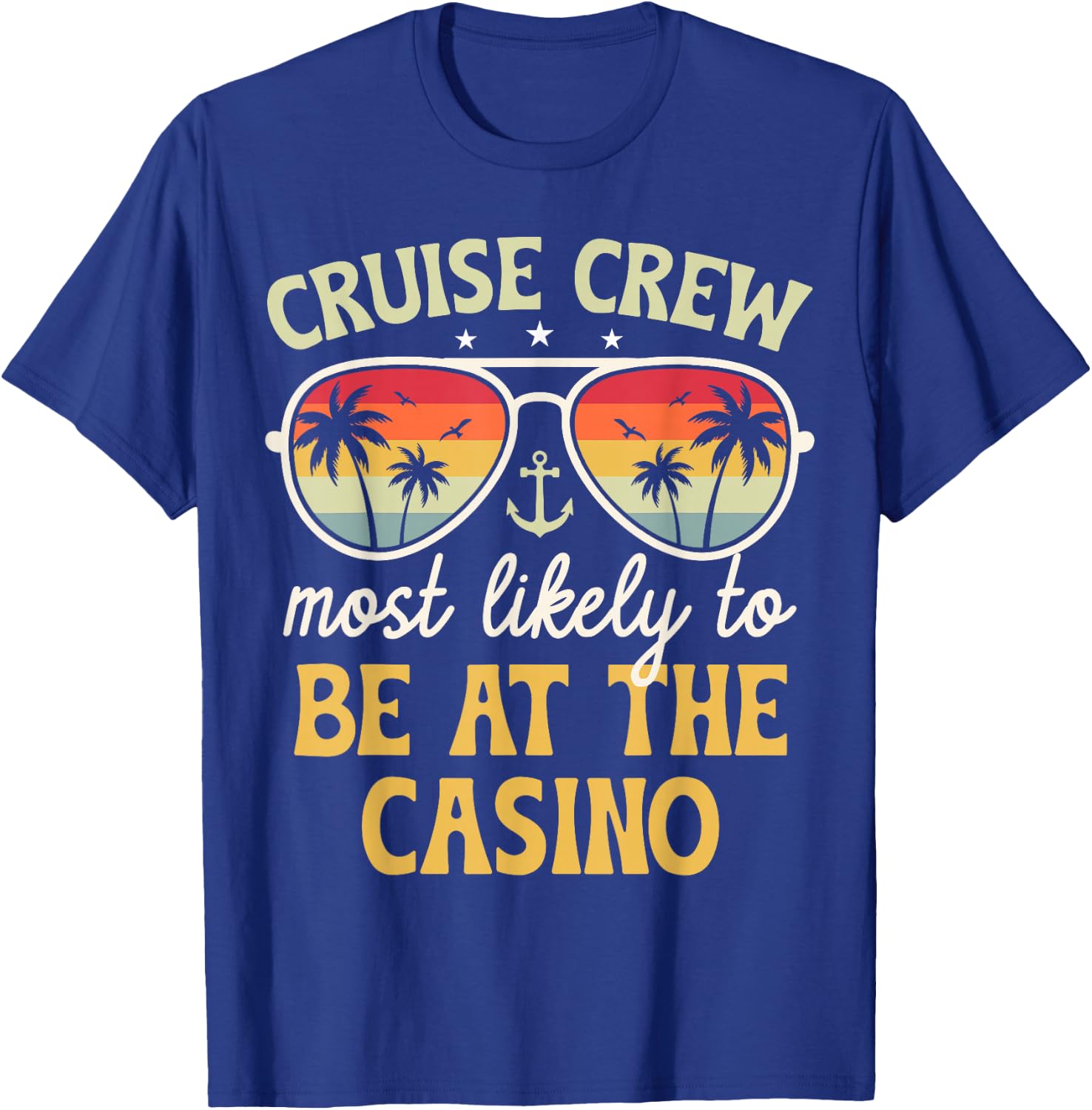 Most Likely To Be At The Casino Matching Family Cruise 2025 T-Shirt - T-Shirt | Royal