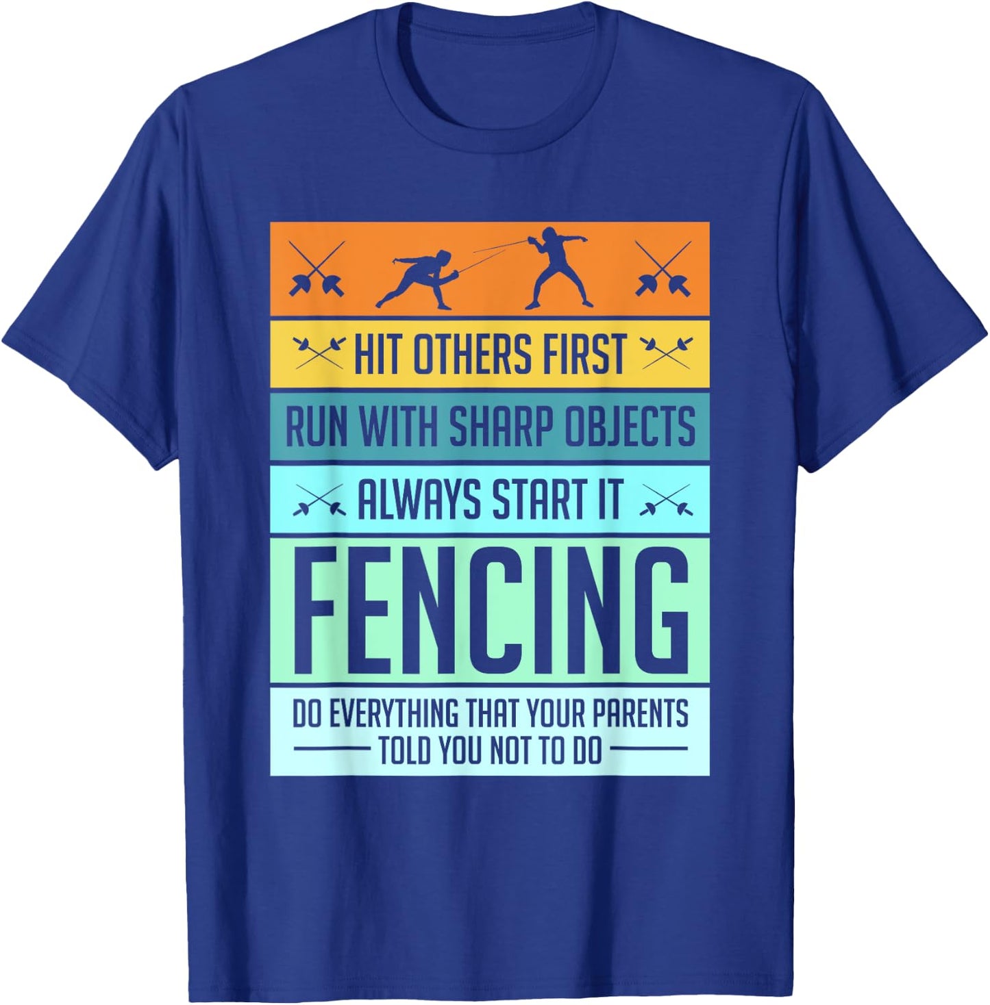 Funny Fencing Shirt Sport Pun Women Kids T-Shirt - T-Shirt | Royal