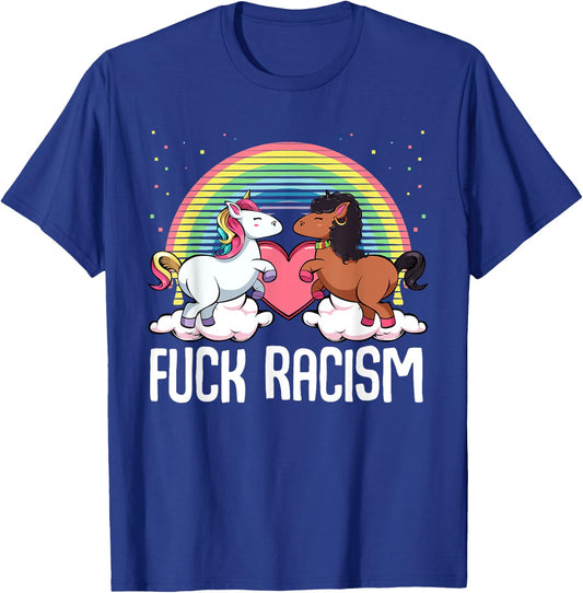 Fuck Racism Unicorn Support Anti Racism Civil Rights T-Shirt - T-Shirt | Royal