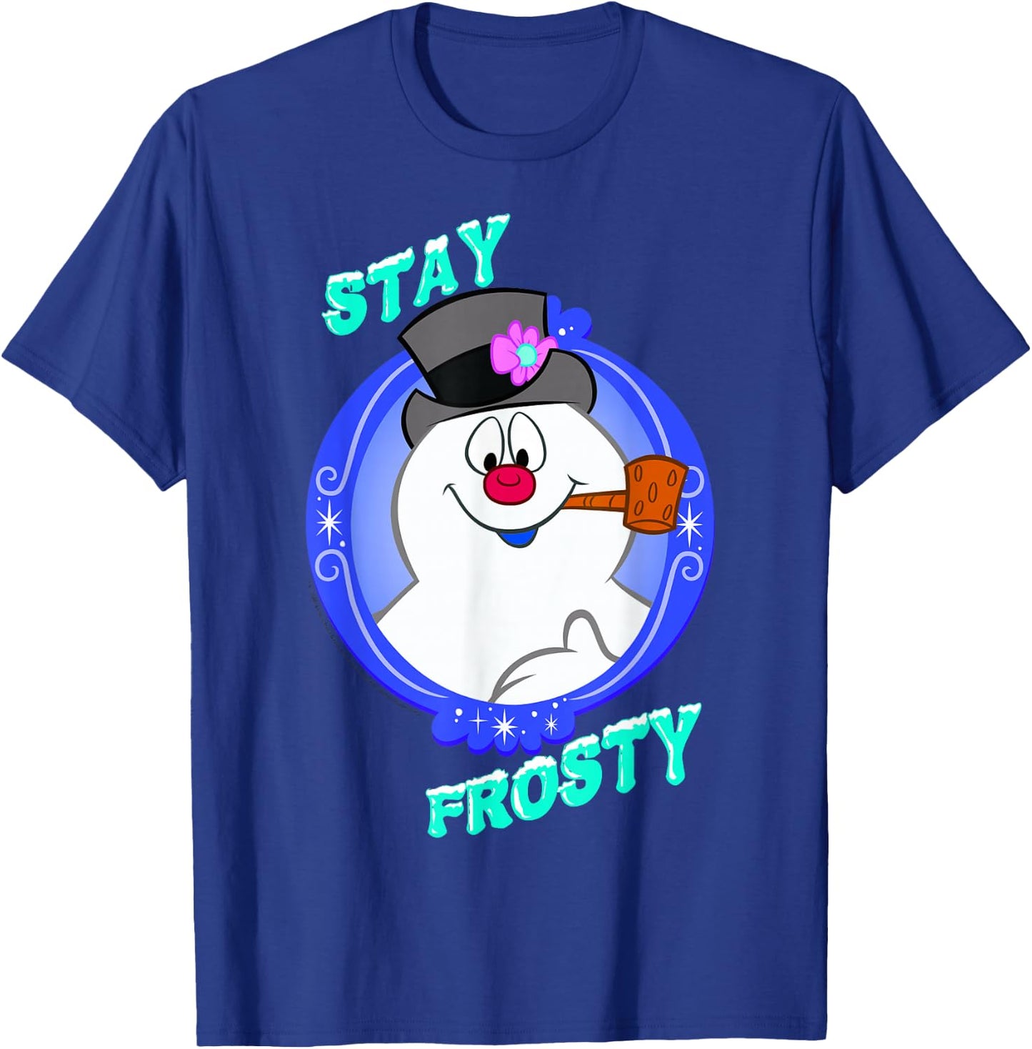 Frosty The Snowman Stay Frosty T-Shirt - T-Shirt | Royal