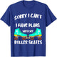 Roller Skates Plans Roller Skating Lover Funny Roller Skater T-Shirt - T-Shirt | Royal