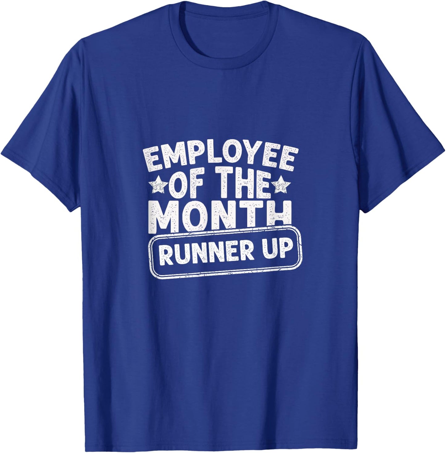 Employee Of The Month Runner Up | Best Worker Design T-Shirt - T-Shirt | Royal