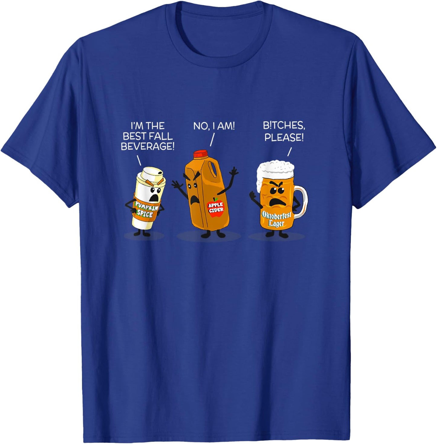 Best Fall Drink Pumpkin Spice Apple Cider Oktoberfest Beer T-Shirt - T-Shirt | Royal