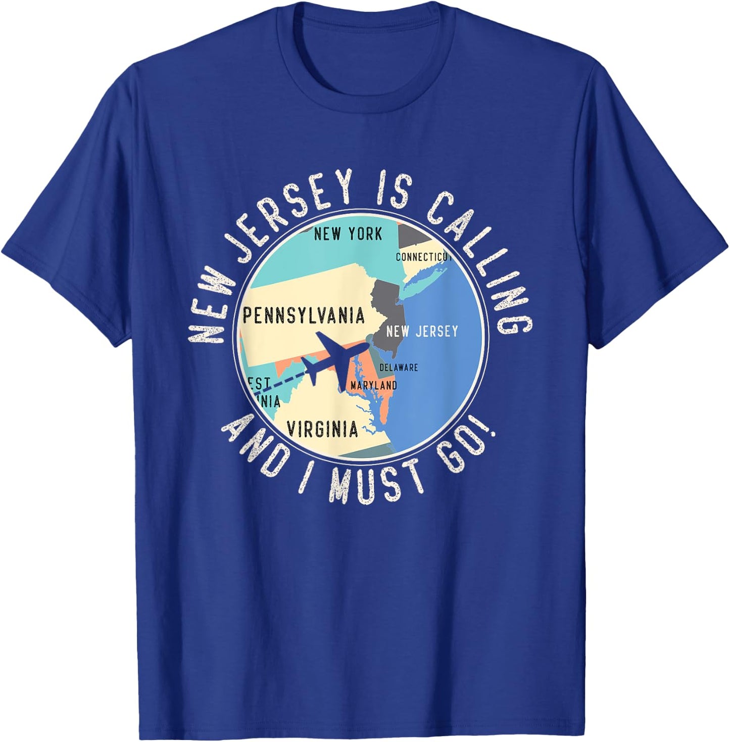 New Jersey Is Calling And I Must Go New Jersey State T-Shirt - T-Shirt | Royal