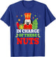 IN CHARGE OF THESE NUTS! Nutcracker Christmas Ballet Meme T-Shirt - T-Shirt | Royal