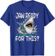 Jaw Ready For This - Funny Shark Lover Ocean Summer Beach Men Women Girls Kids T-Shirt - T-Shirt | Royal