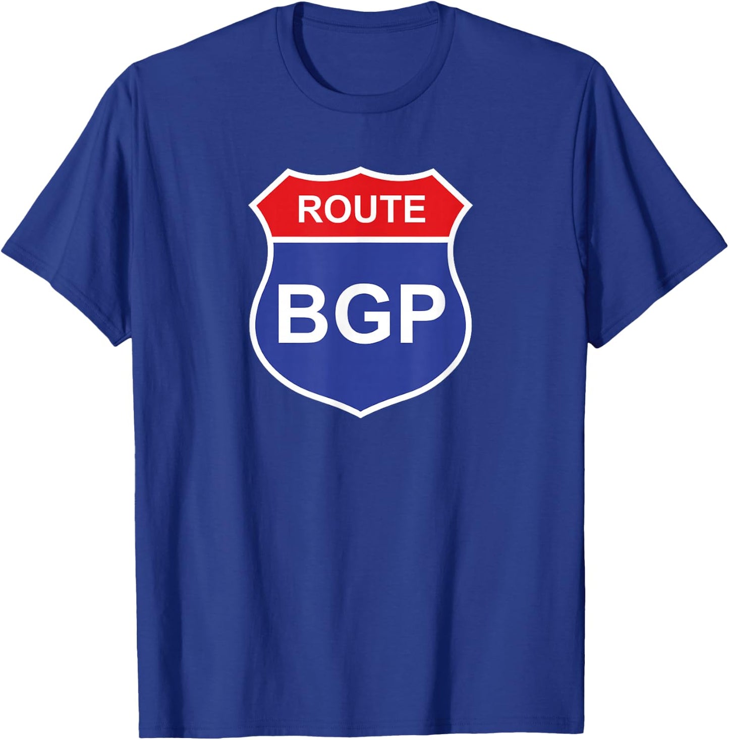 BGP Funny Network Engineer Geeky Nerd T-Shirt - T-Shirt | Royal