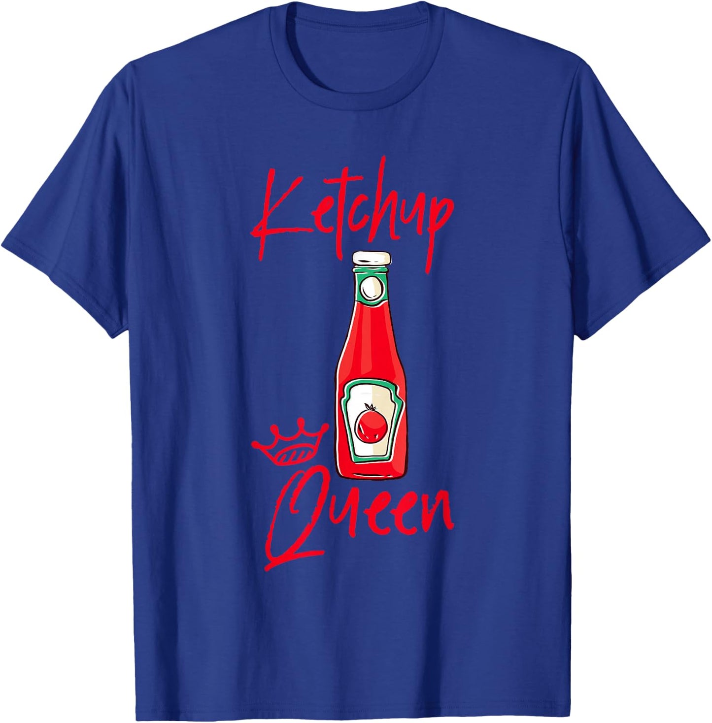 Ketchup Queen T-Shirt - T-Shirt | Royal