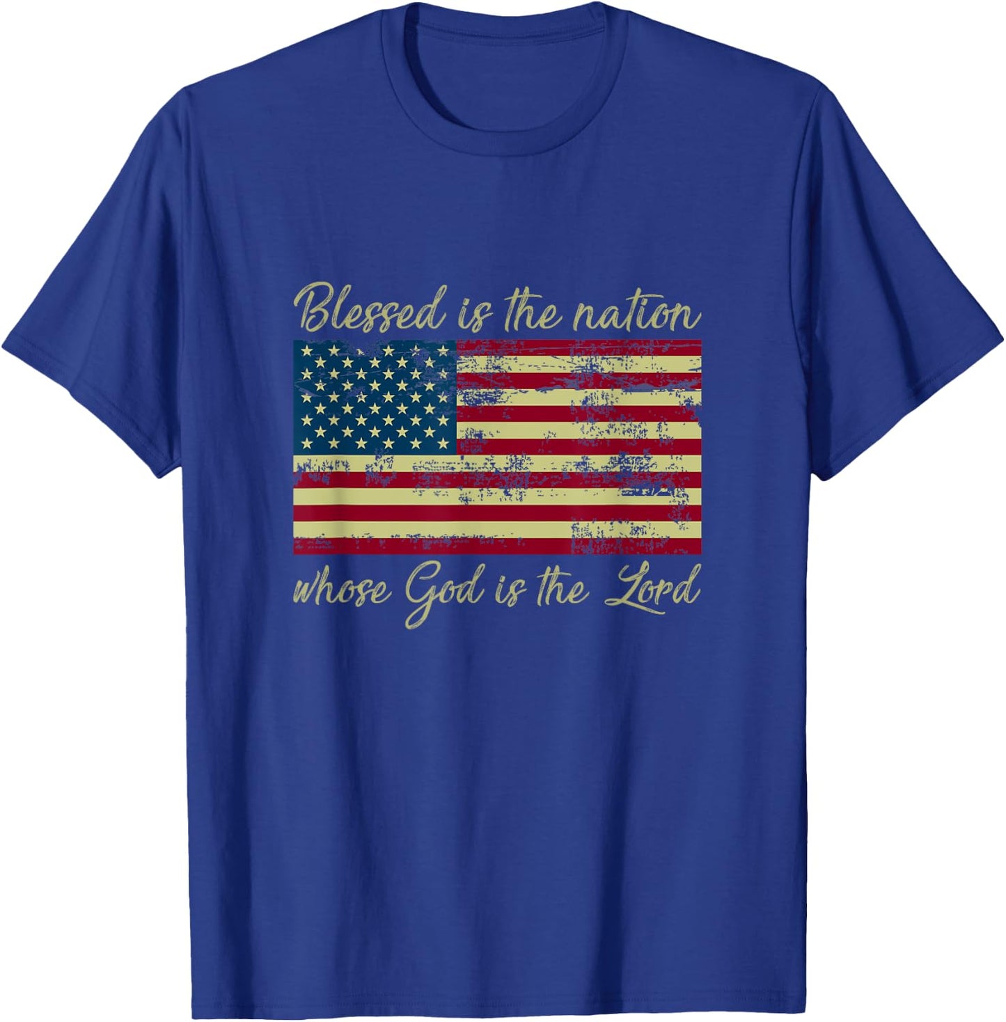 Blessed Is The Nation Whose God Is The Lord Prayer T-Shirt - T-Shirt | Royal