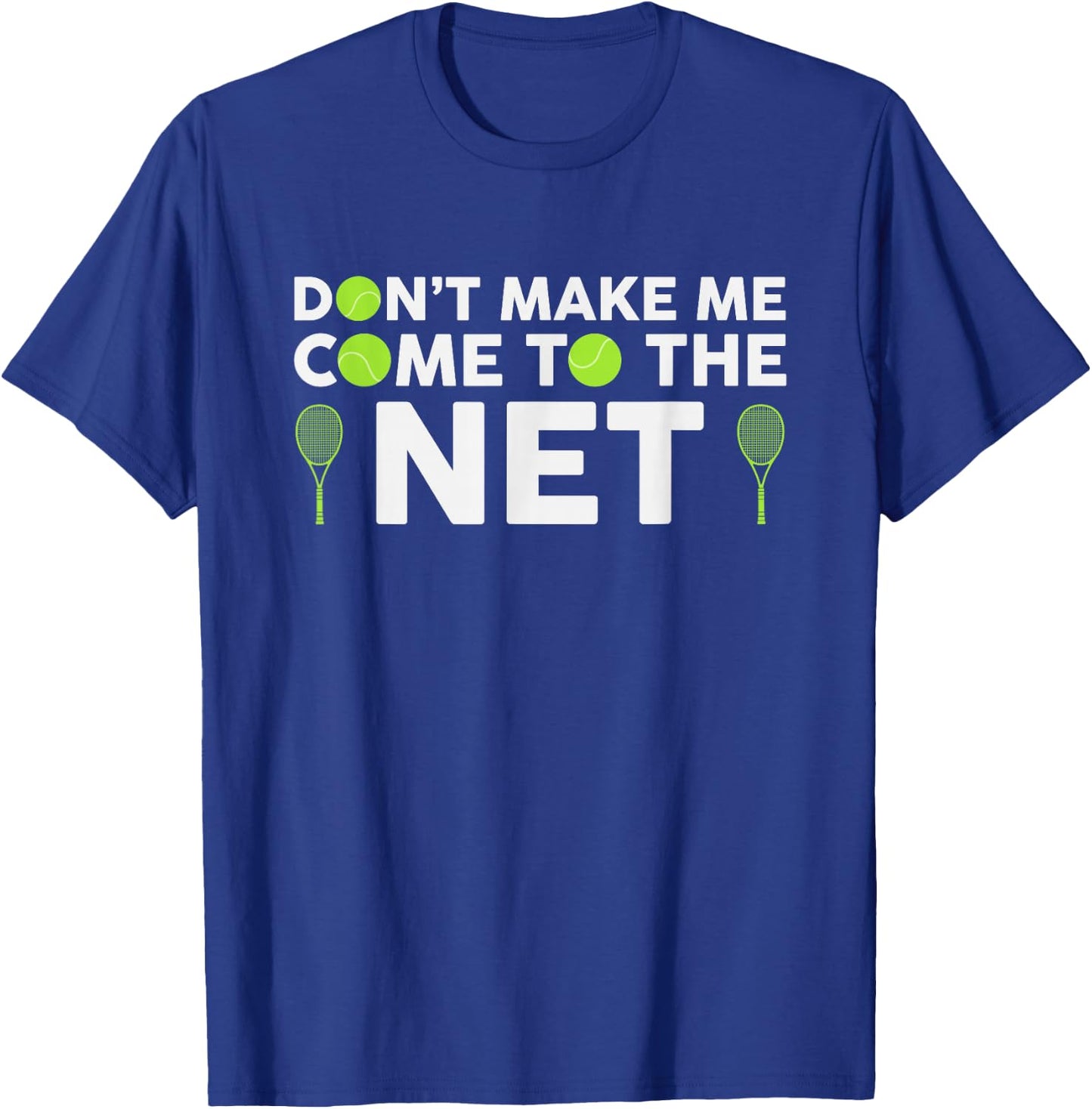 Funny Tennis Player Racket Ball Game Gag Gift Men Women Kids T-Shirt - T-Shirt | Royal