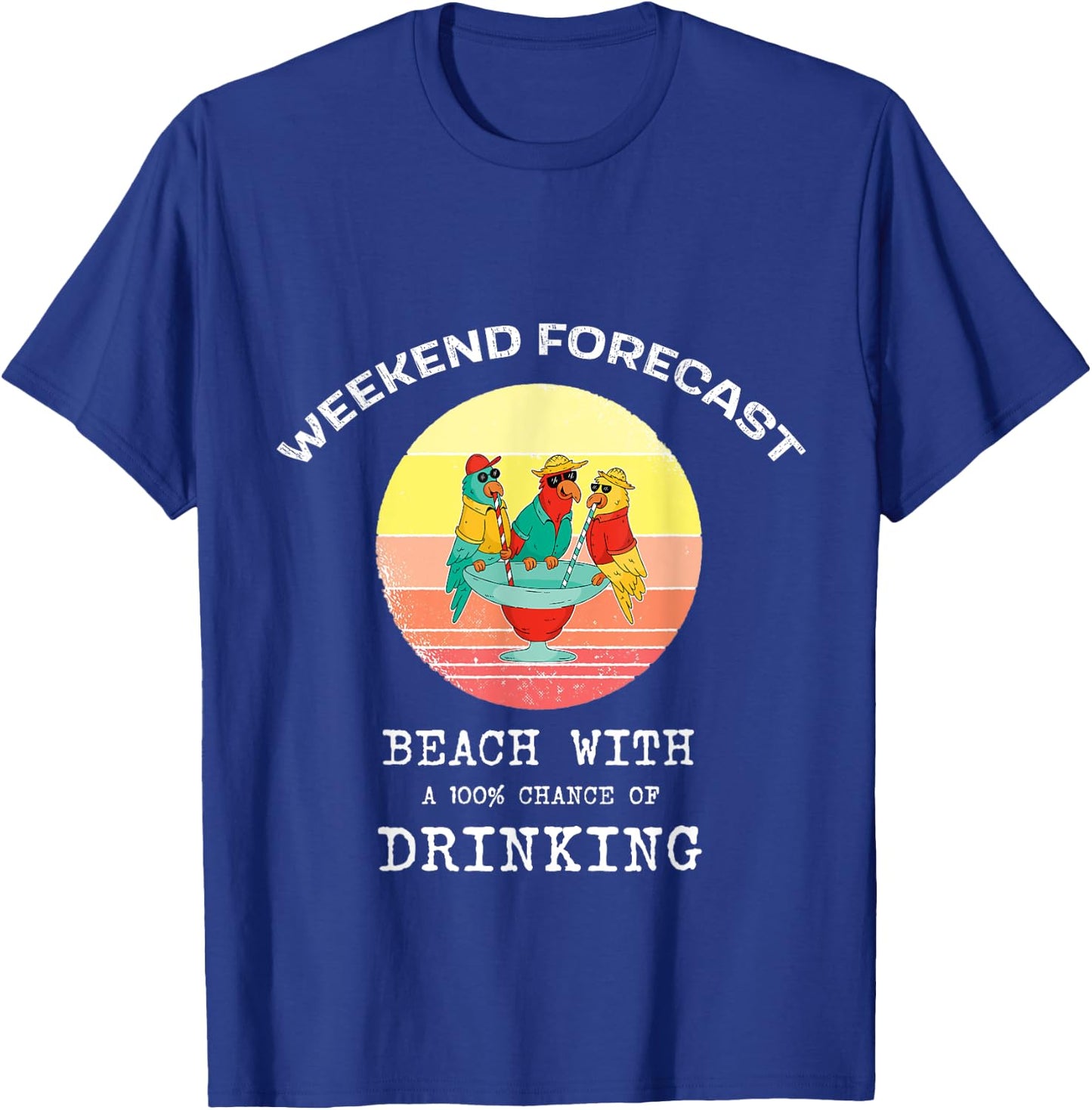 Funny Weekend Forecast Beach Drinking Women T-Shirt - T-Shirt | Royal
